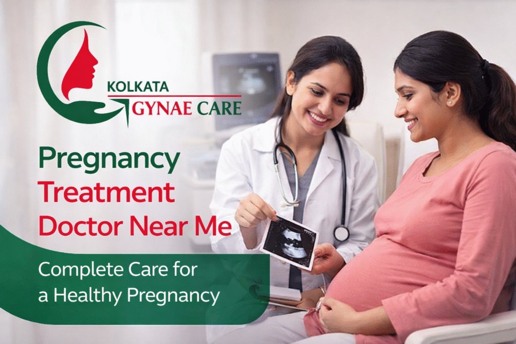 Pregnancy Treatment Doctor Near Me: Complete Care for a Healthy Pregnancy